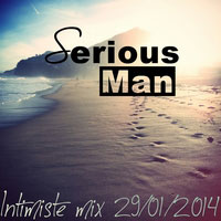 Serious-Man - Intimiste mix 29 01 2014
