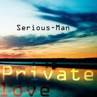 Serious-Man - Private love