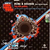 Rumi & Solveig feat Rachel Claudio - So far away (Serious-Man mix)